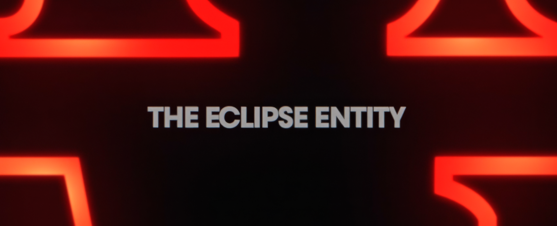 Title card: The Eclipse Entity — Stranger Things style red letterforms